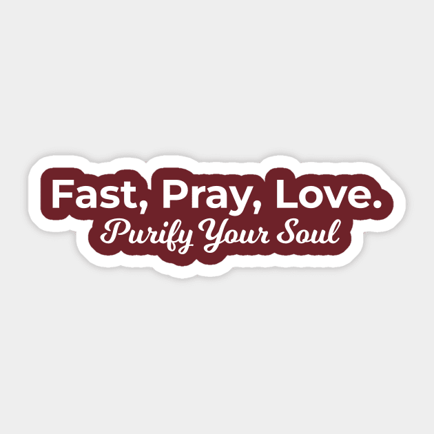 Islamic - Fast, Pray, Love Sticker by Muslimory